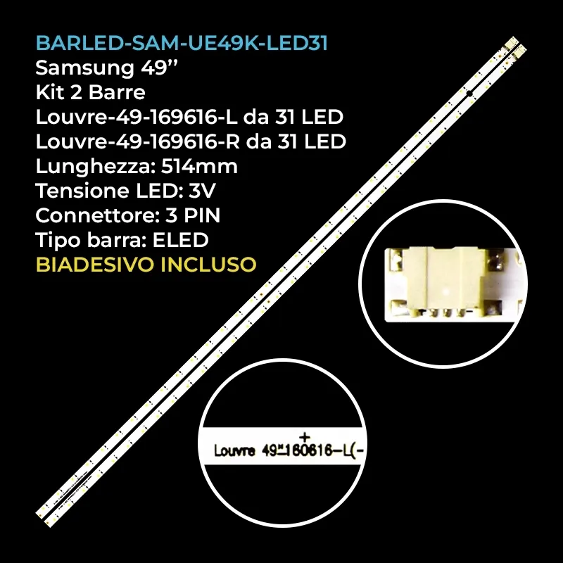 kit 2 barre LED retroilluminazione per Samsung 49 pollici modello UN49K5300AGXZD