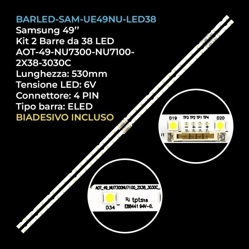 kit 2 barre LED retroilluminazione per Samsung 49 pollici modello UE49NU7400UX